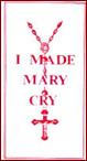 I Made Mary Cry