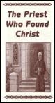 The Priest Who Found Christ